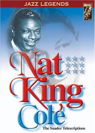 JAZZ STEPS: NAT KING COLE - THE SNADER TELESCRIPTIONS