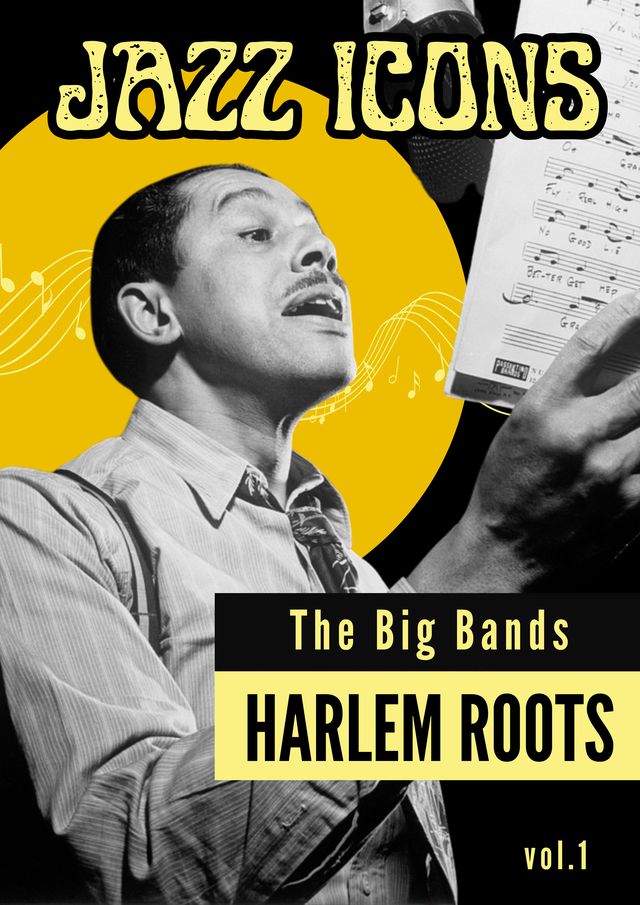 JAZZ ICONS: HARLEM ROOTS VOL 1 THE BIG BANDS