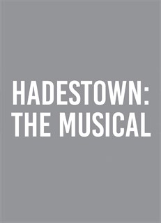 Hadestown: The Musical