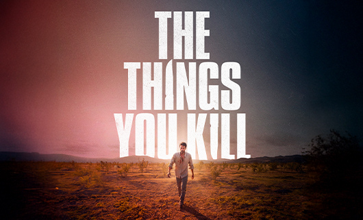 Things You Kill, The