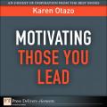 Motivating Those You Lead