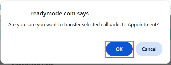 A confirmation dialog in Readymode displaying the message: “Are you sure you want to transfer selected callbacks to Appointment?”