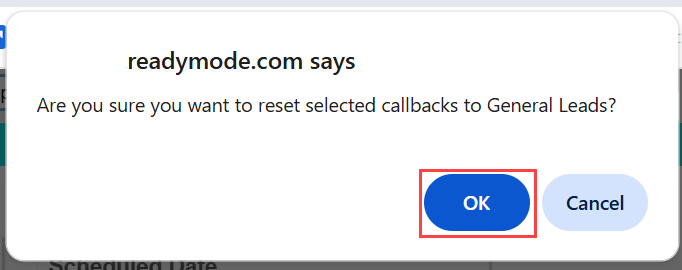 A confirmation dialog in Readymode displaying the message: “Are you sure you want to reset selected callbacks to General Leads?”