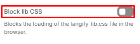 The "Block lib CSS" option shown as disabled