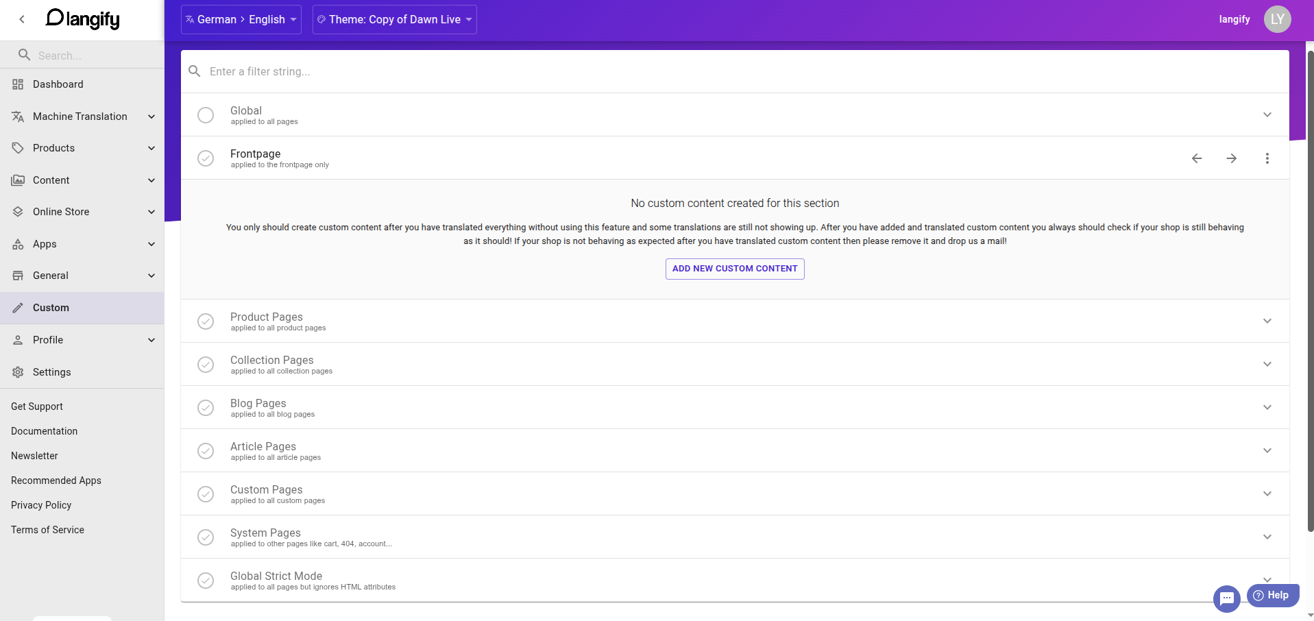 The Custom section can be found at the bottom of the menu and it offers several subsections as well.