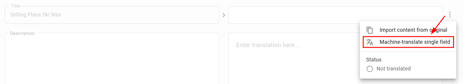 Open Field Edit menu with the option to machine-translate a single field