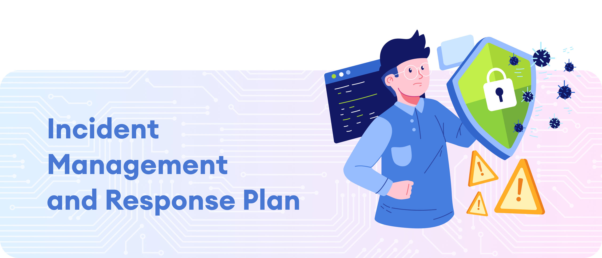 Incident Management and Response Plan