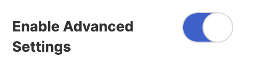 Enable Advanced Settings