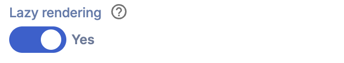 lazy rendering