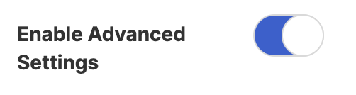 Enable Advanced Settings