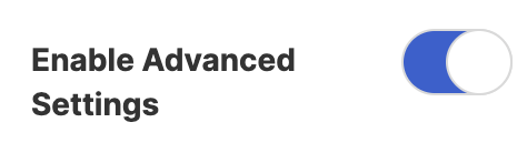 Enable Advanced Settings