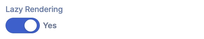 Lazy Rendering