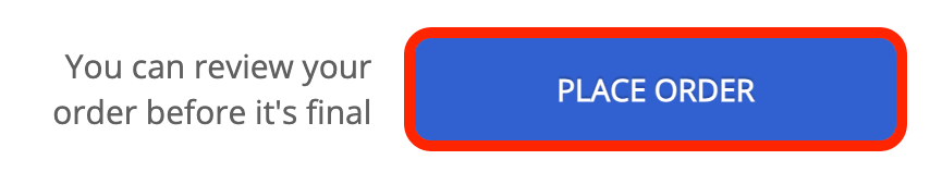 Submitting the final invoice transaction by selecting the Place Order button at checkout