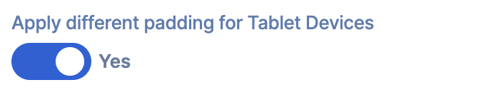 Alt="Apply different padding for tablet devices"