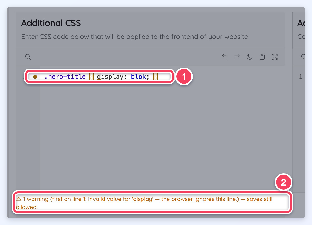 Additional CSS editor with display: blok on line 1 marked in amber and an amber warning line below saying saves are still allowed.