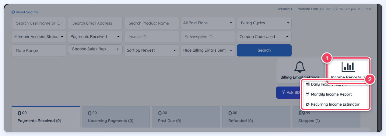 Income Reports button (1) open, listing Daily Income Report, Monthly Income Report and Recurring Income Estimator (2).