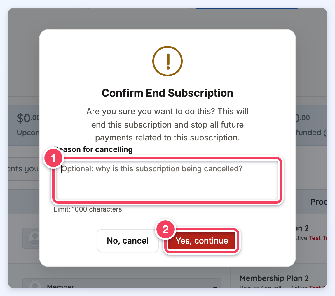 Confirm End Subscription window with the optional Reason for cancelling box