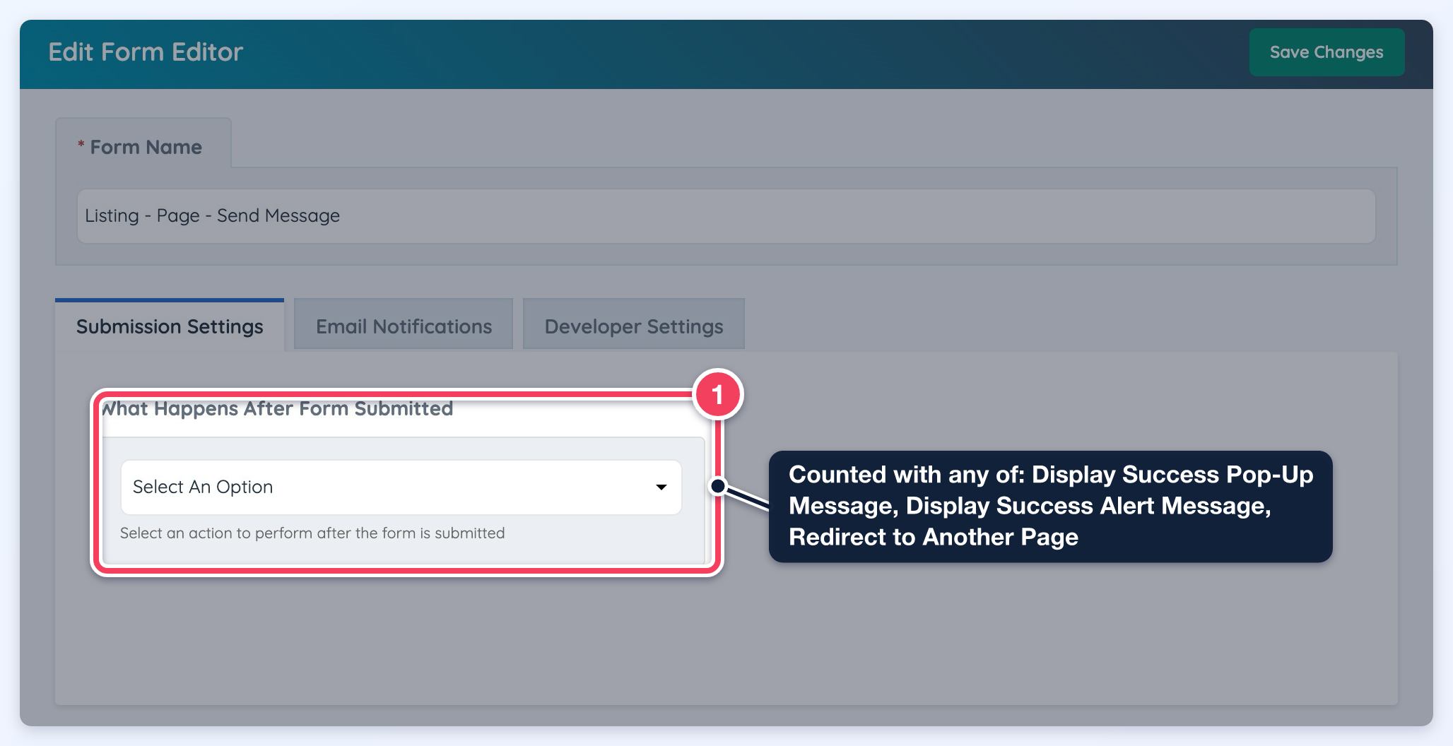 Edit Form Editor for the Listing - Page - Send Message form with the What Happens After Form Submitted dropdown (1) highlighted on the Submission Settings tab.