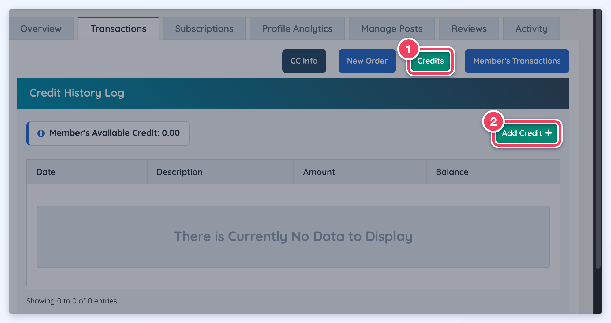 The member's Transactions tab with the Credits button (1) and the Add Credit button (2) above the Credit History Log.