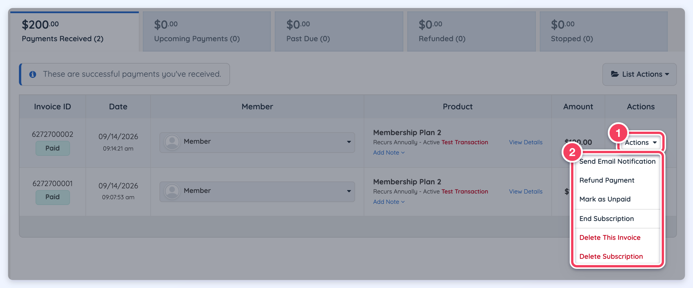A paid invoice's Actions button (1) open, listing Send Email Notification, Refund Payment, Mark as Unpaid, End Subscription, Delete This Invoice and Delete Subscription (2).
