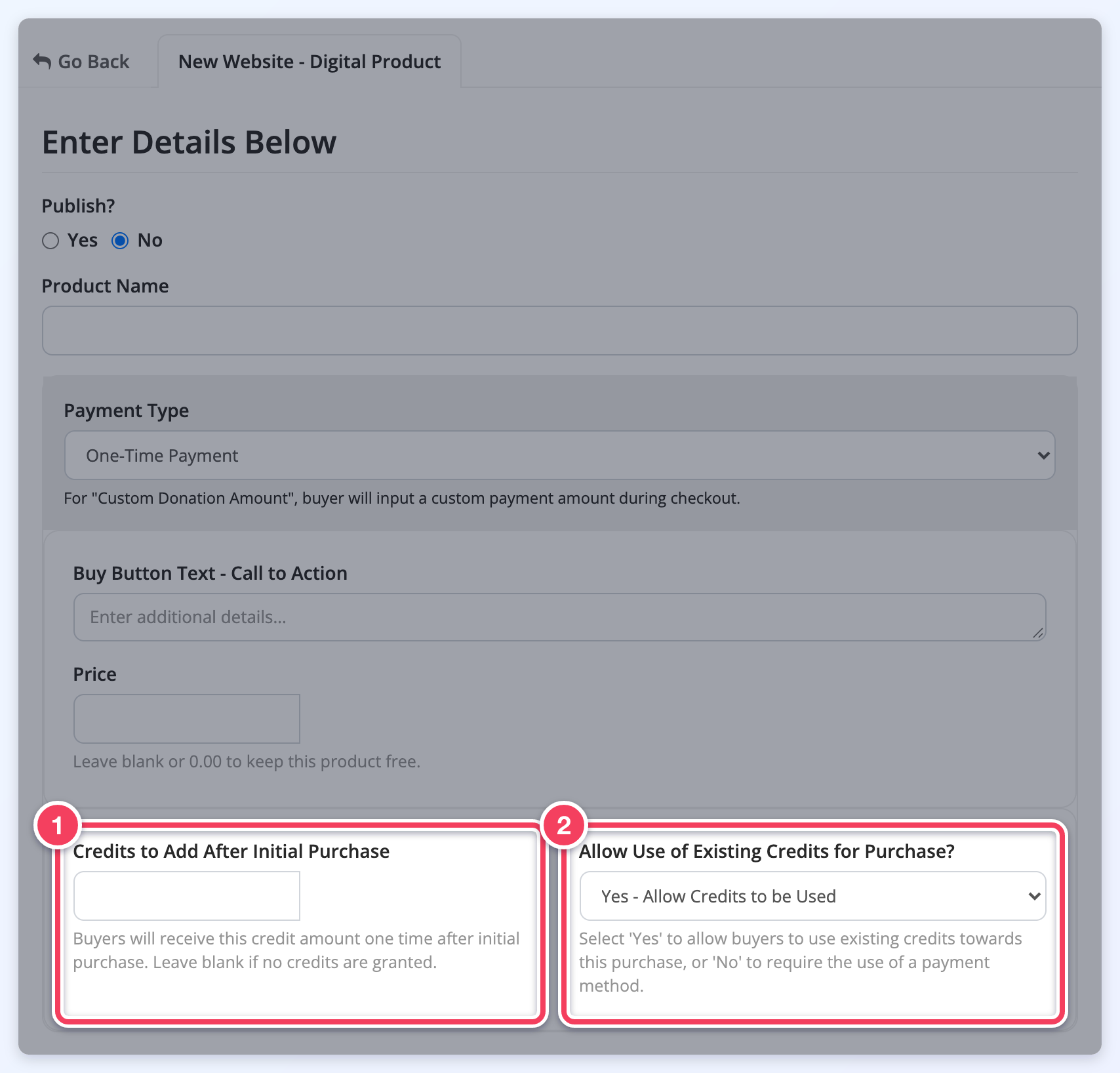 The New Website - Digital Product form with Credits to Add After Initial Purchase (1) and Allow Use of Existing Credits for Purchase? (2).