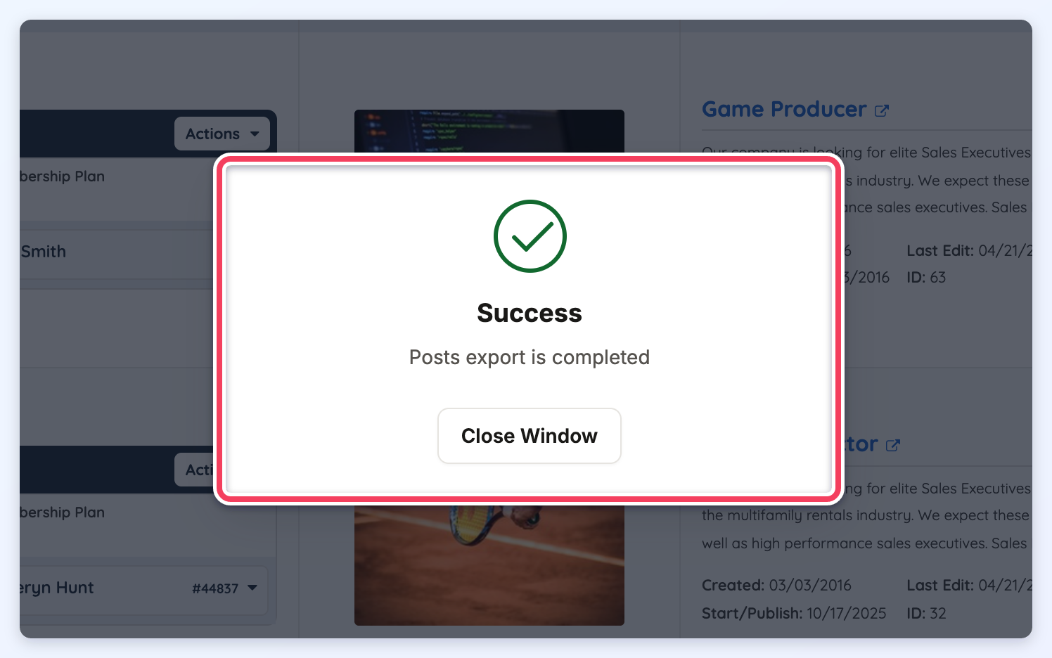 The Success pop-up confirming the posts export is completed, with a Close Window button.