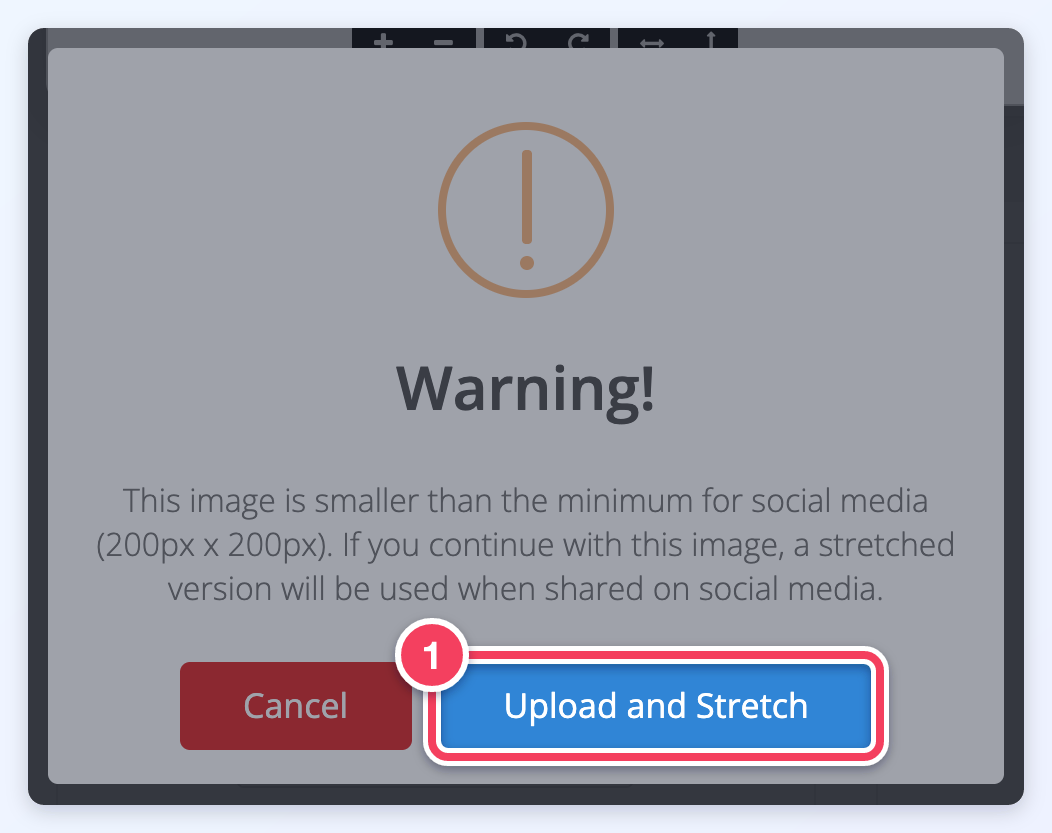 Warning that the image is smaller than the 200px x 200px social media minimum, with the Upload and Stretch button marked (1).
