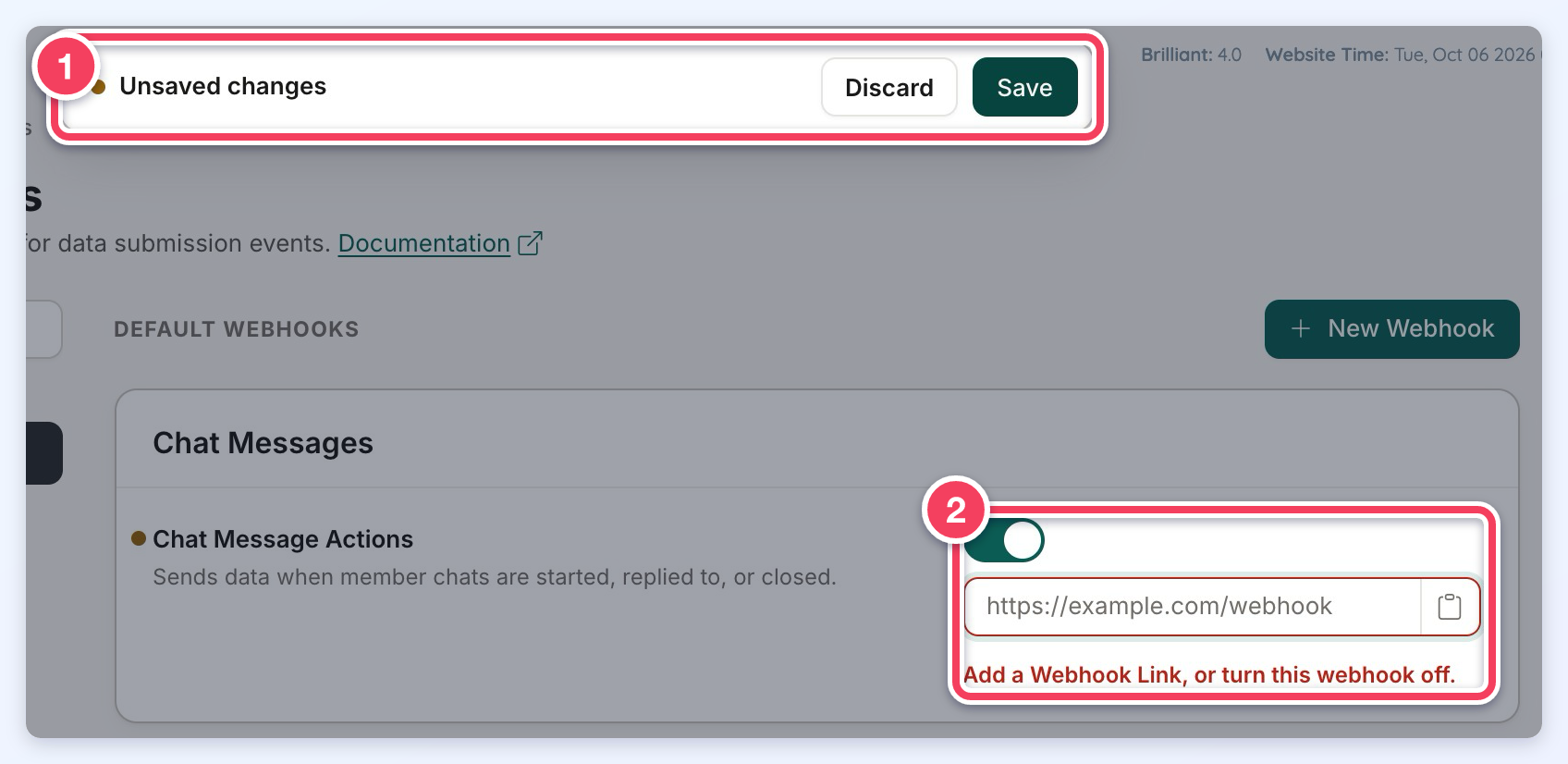 Unsaved changes bar with Discard and Save (1) above a switched-on webhook whose empty link shows a red error message (2).