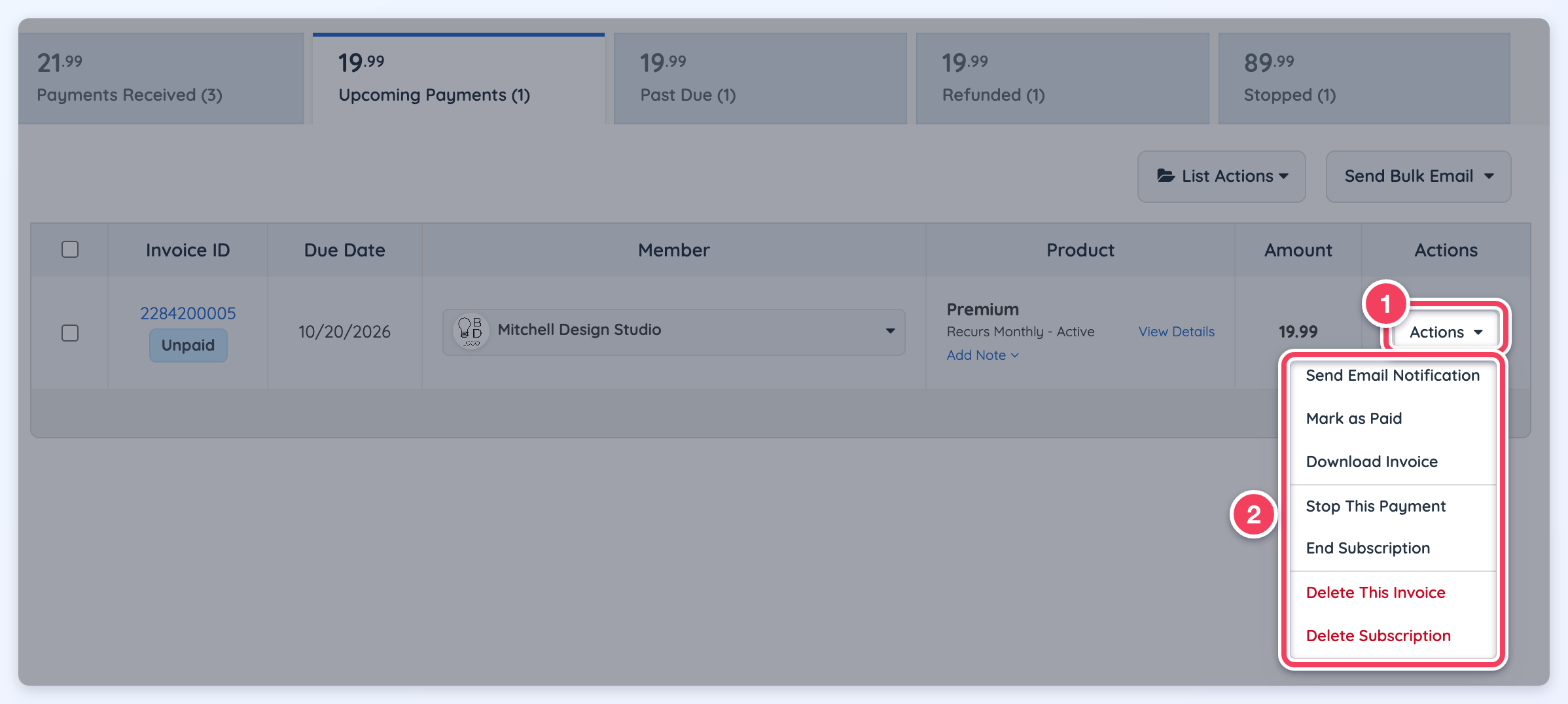 An Upcoming Payments invoice with its Actions button (1) open, listing Send Email Notification, Mark as Paid, Download Invoice, Stop This Payment, End Subscription, Delete This Invoice and Delete Subscription (2).