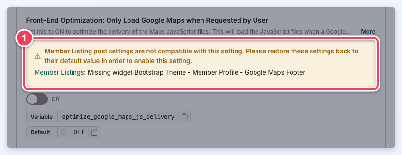 The Only Load Google Maps when Requested by User setting still Off, with a warning (1) that names the member listing post setting that is not compatible.