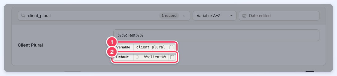 The Client Plural label's Variable chip (1) and Default chip (2), each ending in a copy button.