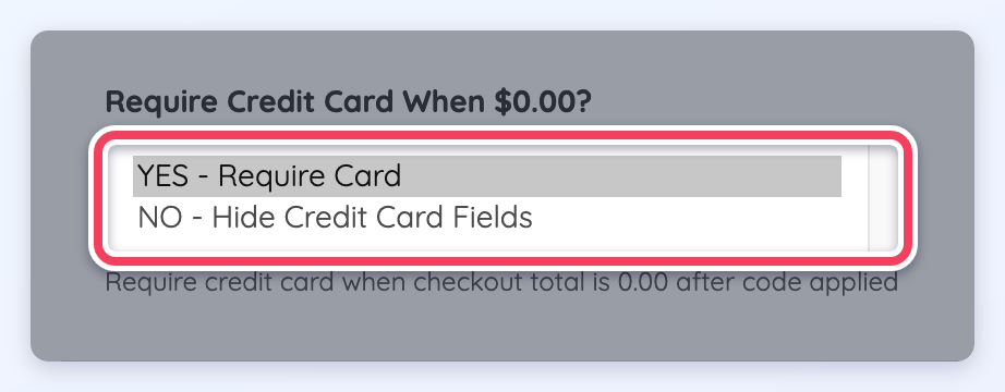 The Require Credit Card When $0.00? menu open, listing YES - Require Card and NO - Hide Credit Card Fields.