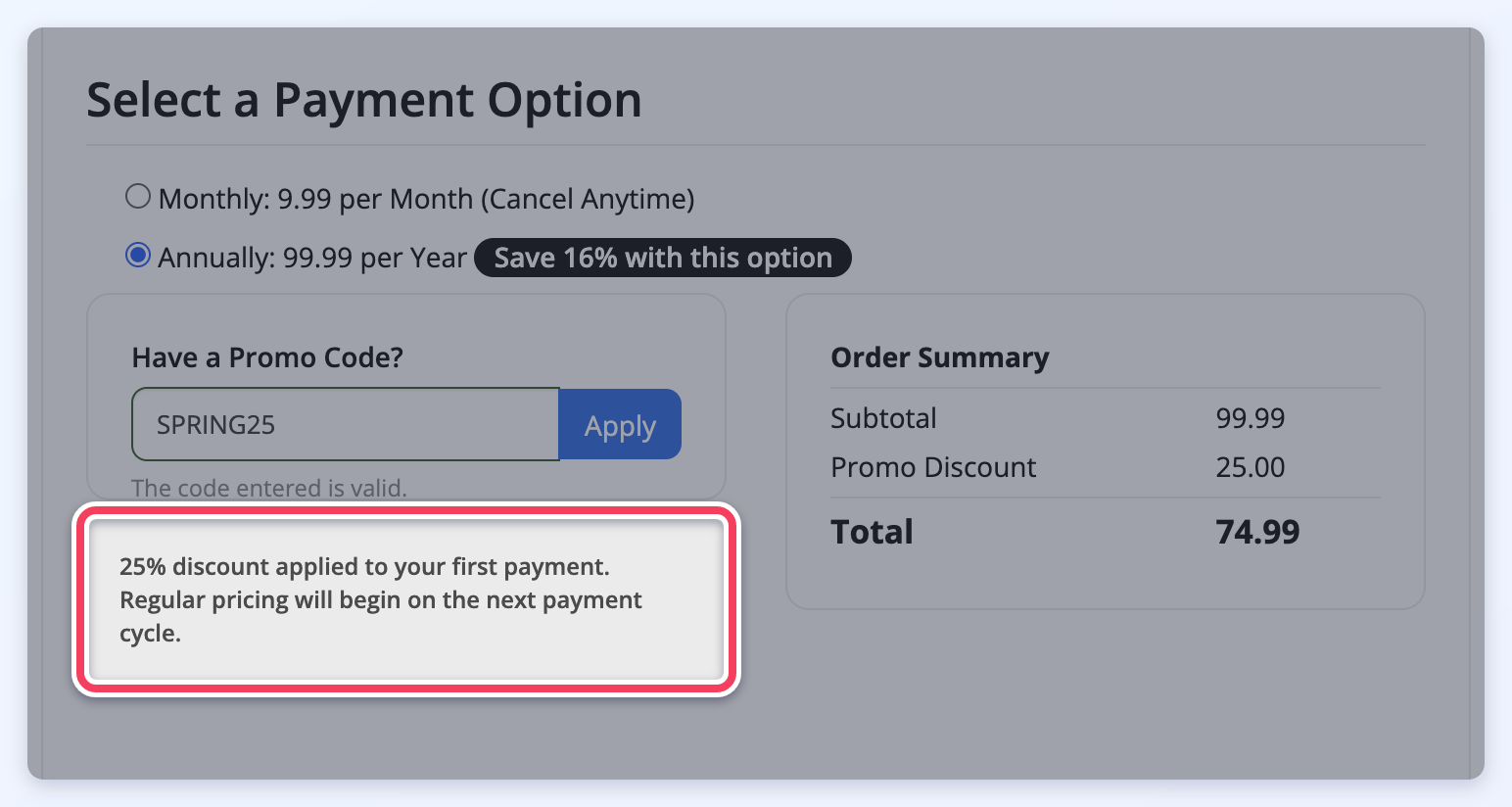 The message below the promo code box at checkout: 25% discount applied to your first payment, with regular pricing from the next payment cycle.