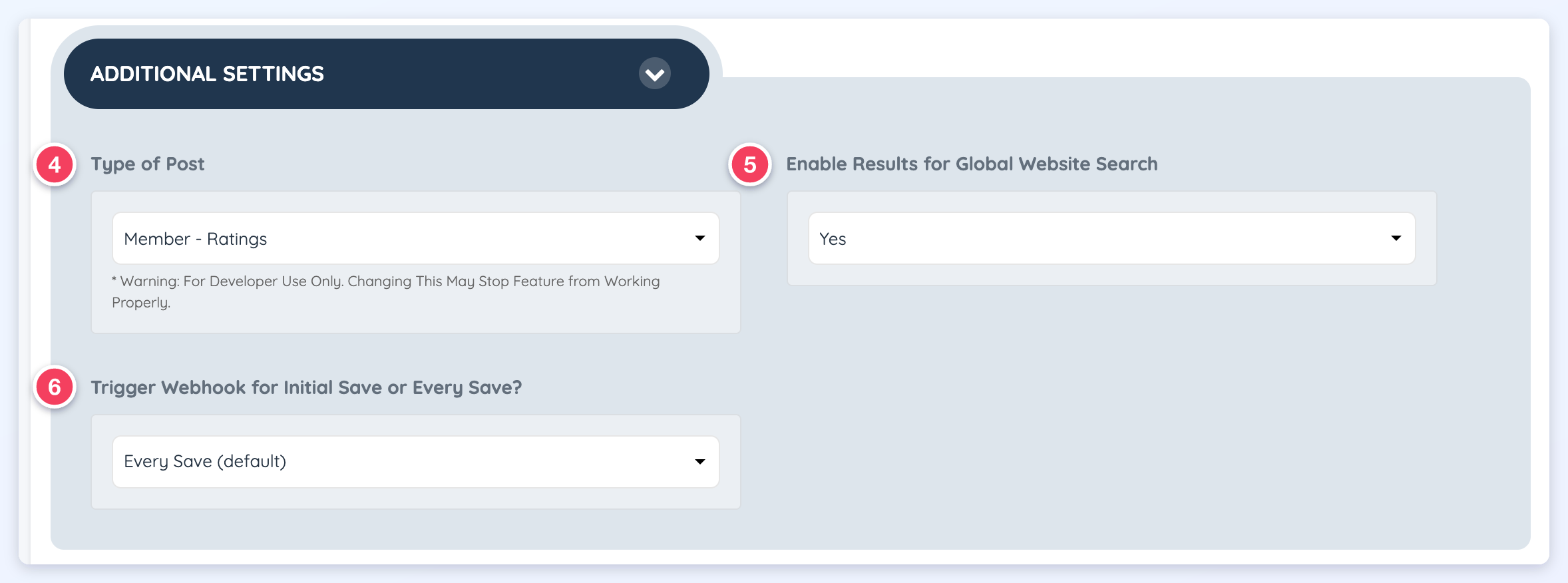 Additional Settings of the General Settings tab with Type of Post, Enable Results for Global Website Search and Trigger Webhook for Initial Save or Every Save? numbered 4 to 6.