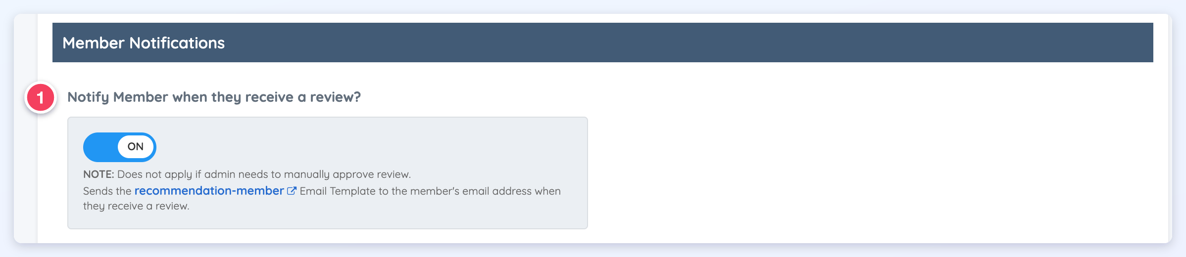Member Notifications setting Notify Member when they receive a review? numbered 1.