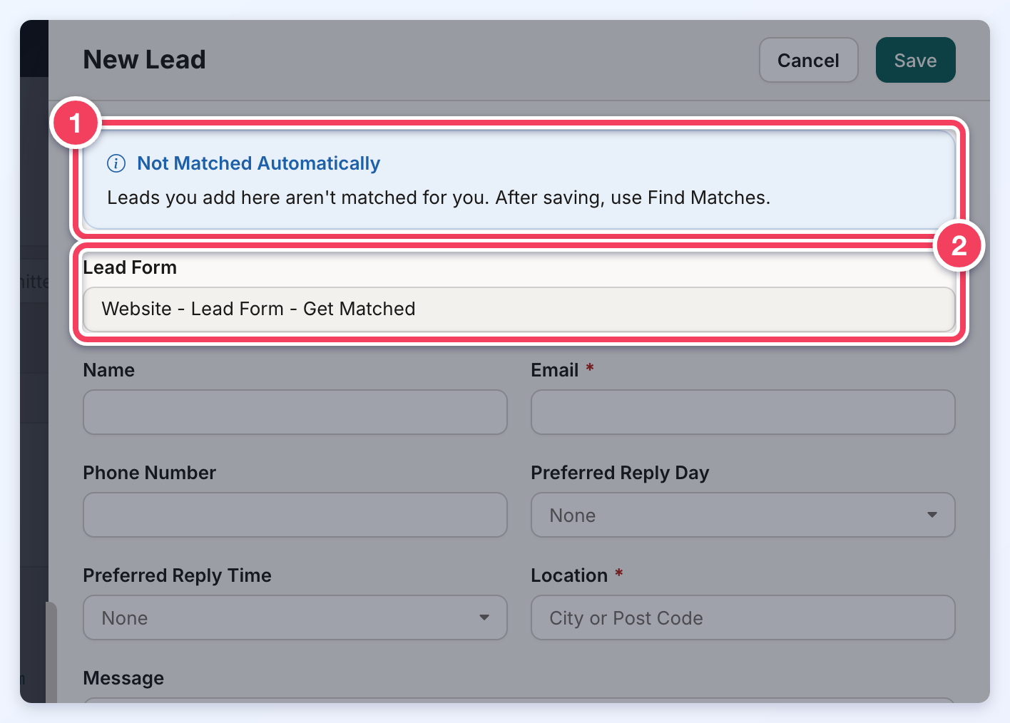 The New Lead drawer with the Not Matched Automatically notice numbered 1 and the Lead Form field numbered 2.