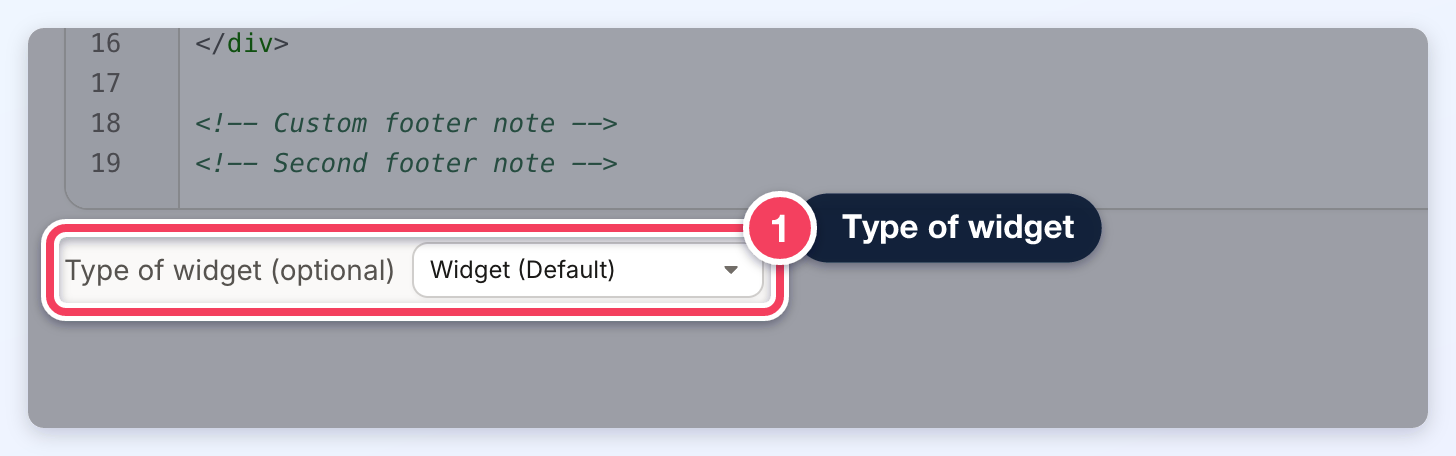 The Type of widget (optional) dropdown below the widget code, set to Widget (Default).