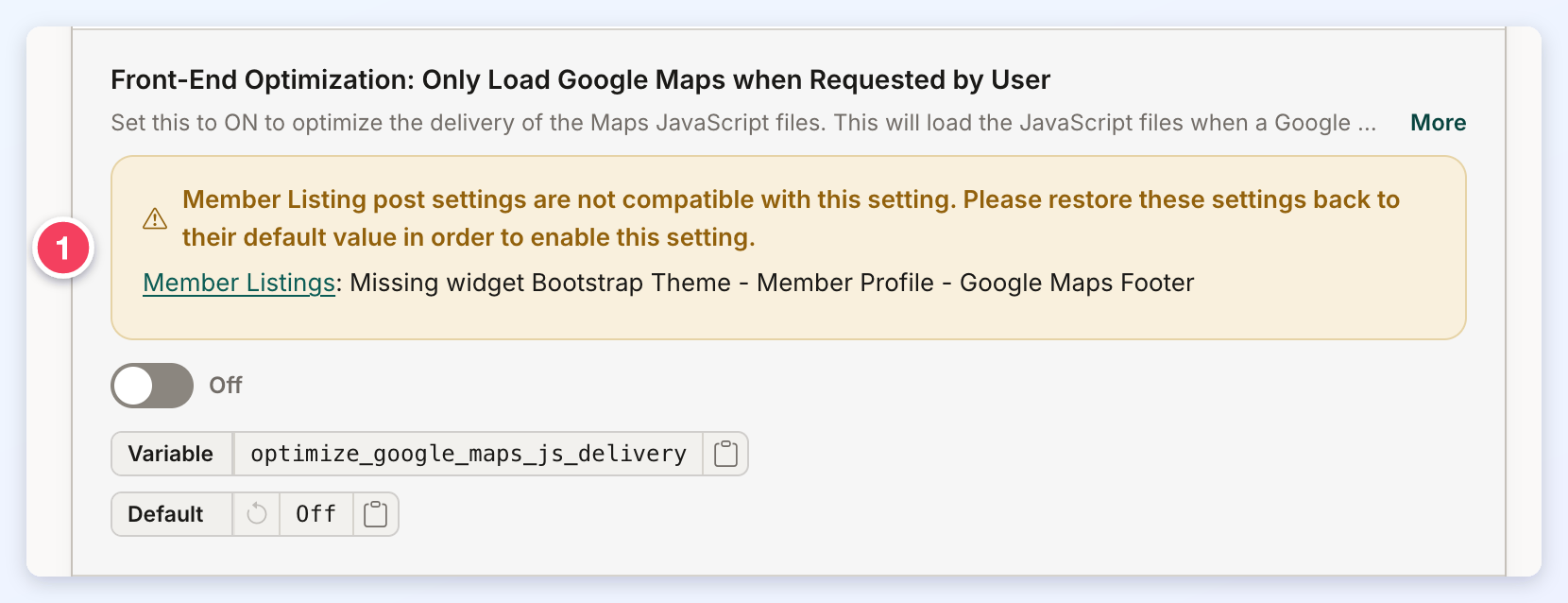 The Only Load Google Maps when Requested by User setting still Off, with a warning (1) that names the member listing post setting that is not compatible.