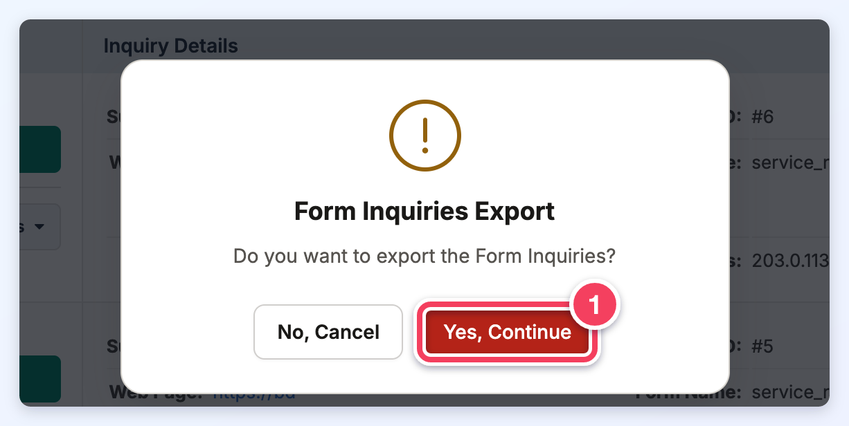 The Form Inquiries Export confirmation asking Do you want to export the Form Inquiries?, with Yes, Continue marked.