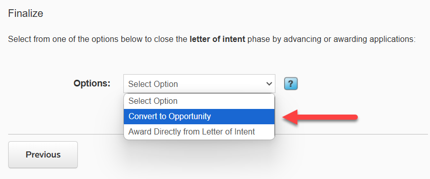 Dropdown selector clicked with two options: Convert to Regular Competition or Award Directly from Letter of Intent. Convert to opportunity is highlighted as selected.