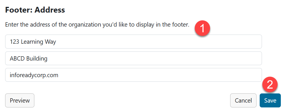 Footer: Address section. Enter the address of the organization you'd like to display in the footer. 3 text fields below with sample info. Save button in lower right.