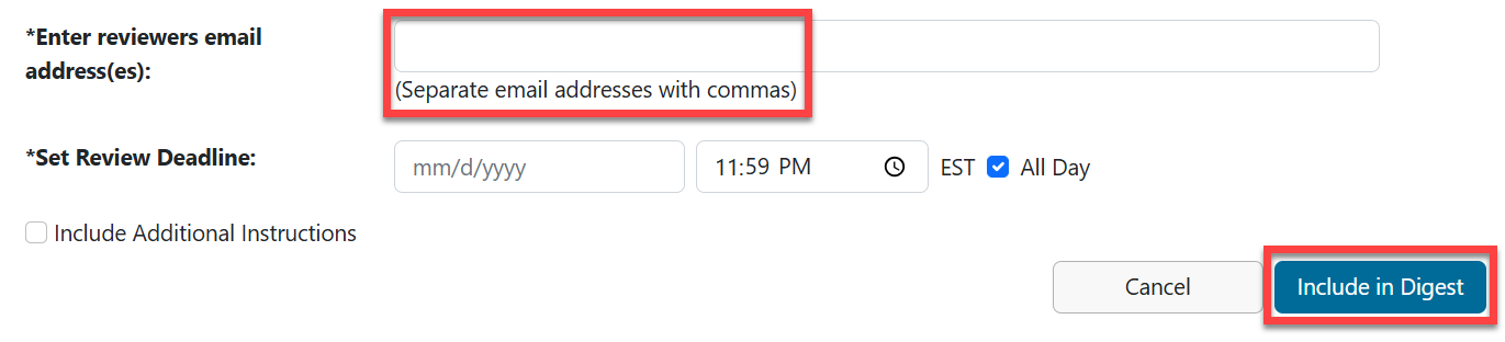 Enter reviewer(s) email address(es): field, with Set Review Deadline date field below. Include in Digest button outlined in red in lower right corner.