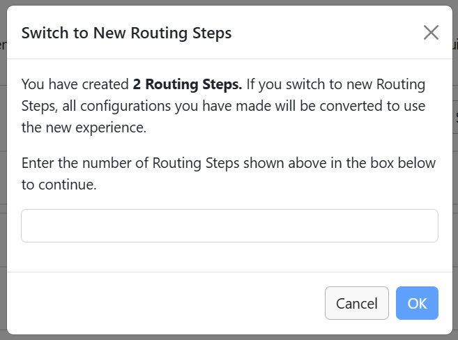 Modal to switch to new Routing Steps