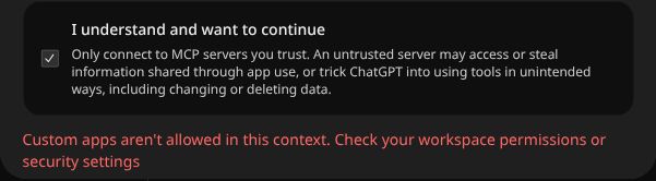 ChatGPT permission error saying custom apps are not allowed in this context