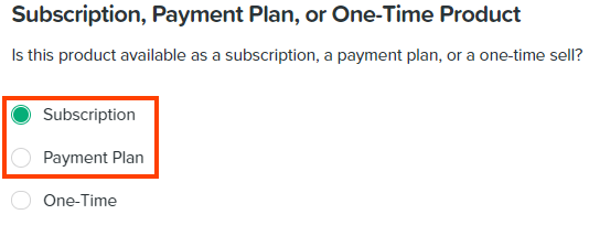 CS_SAS_-_Funnel_Creation___Management_-_Setting_Up_A_Subscription_or_Payment_Plan_Product_with_Stripe_subscription_or_payment_plan.png