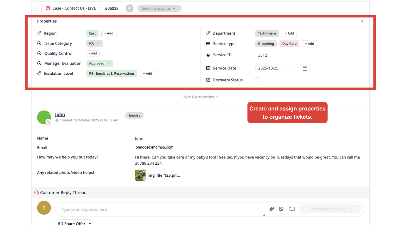 Create and assign properties to organize tickets.