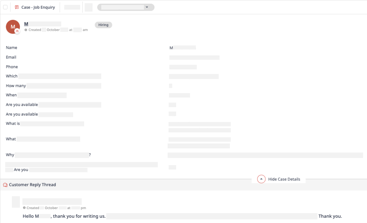Cases can be customized to fit specific business needs. In this example, a Case is used as a hiring form.
