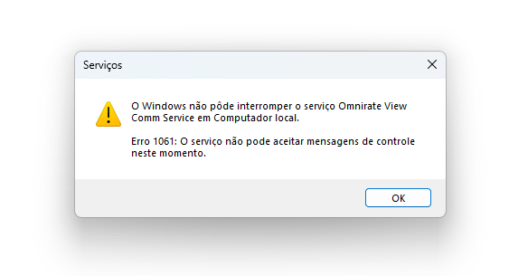 Mensagem de erro 1061 exibida pelo Windows ao tentar parar o Omnirate View Comm Service em versões anteriores à R48
