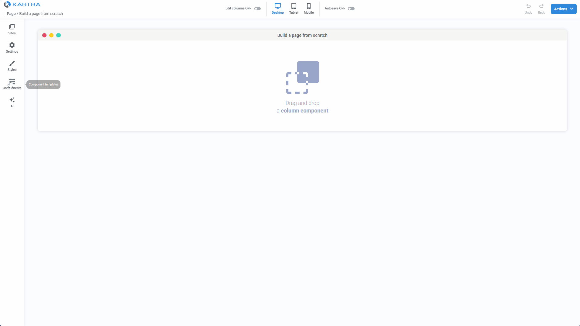 Dragging a column layout from the Columns menu into a section in the Kartra Page Builder until the “Drop Here” area turns green.