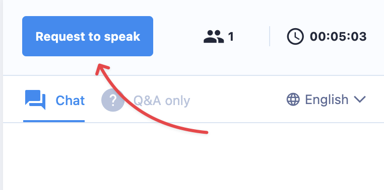 Request to speak option in attendee room